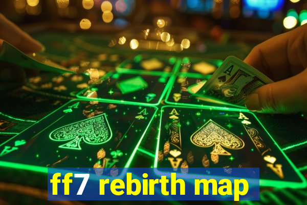 ff7 rebirth map